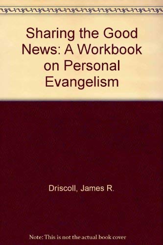 Beispielbild fr Sharing the Good News: A Workbook on Personal Evangelism zum Verkauf von Wonder Book