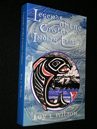 9780788009839: Legends of the Cowlitz Indian tribe