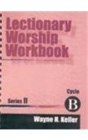 Imagen de archivo de Lectionary Worship Workbook, Series II, Cycle B a la venta por Wonder Book