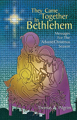 Beispielbild fr They Came Together In Bethlehem zum Verkauf von Wonder Book