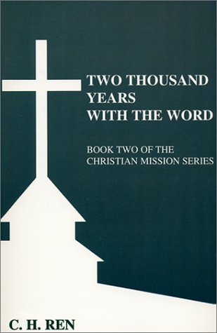 Stock image for Two Thousand Years with the Word (Christian Mission Series, Book two) for sale by vladimir belskiy