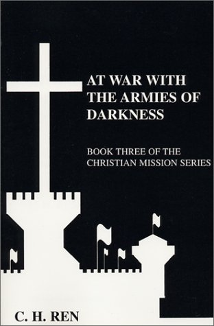 Stock image for At War with the Armies of Darkness (Christian Mission Series, Book three) for sale by vladimir belskiy