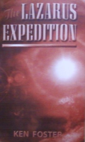 The Lazarus Expedition (9780788016516) by Foster, Kenneth
