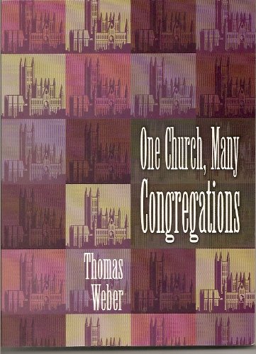 One Church, Many Congregations (9780788016899) by Thomas Weber