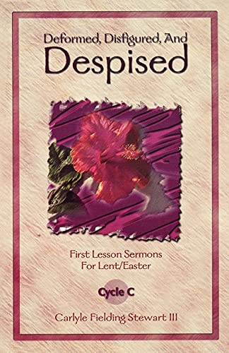 9780788017162: Deformed, Disfigured, And Despised (First Lesson Texts for Cycle C)