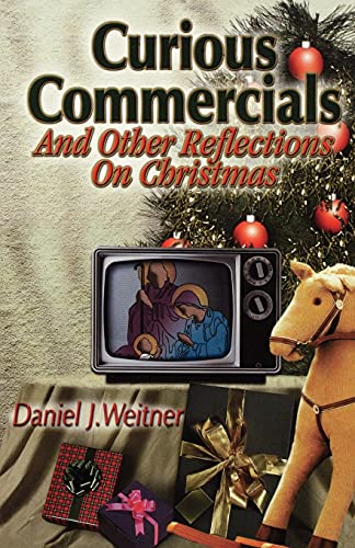 Beispielbild fr Curious Commercials: And Other Reflections on Christmas zum Verkauf von Chiron Media