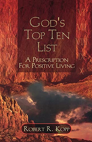 Stock image for God's Top Ten List: A Prescription for Positive Living for sale by Persephone's Books