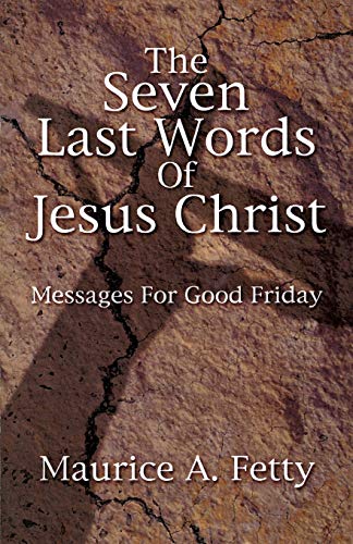 Beispielbild fr Seven Last Words of Jesus Christ zum Verkauf von Wonder Book
