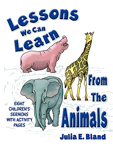 Imagen de archivo de Lessons We Can Learn From The Animals Eight Children's Sermons With Activity Pages a la venta por PBShop.store US