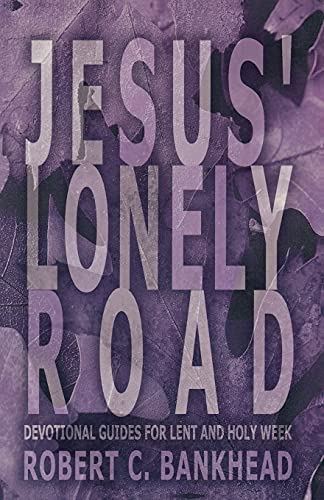 Stock image for Jesus Lonely Road for sale by ThriftBooks-Dallas