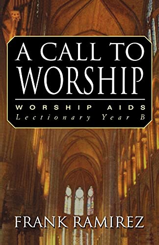Stock image for A Call to Worship, Cycle B for sale by ThriftBooks-Dallas