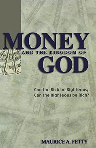 Money And The Kingdom Of God (9780788019036) by Maurice A. Fetty