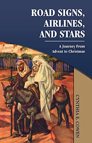9780788019104: Road Signs, Airlines, And Stars: A Journey From Advent To Christmas