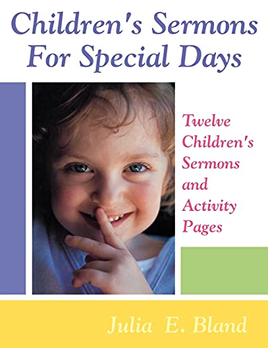 Beispielbild fr Children's Sermons For Special Days: Twelve Children's Sermons And Activity Pages zum Verkauf von Chiron Media