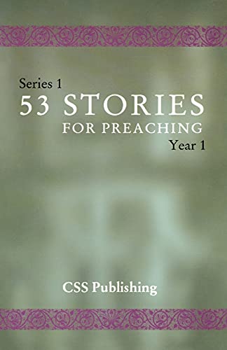 Stock image for 53 Stories for Preaching: Series 1, Year 1 for sale by Revaluation Books