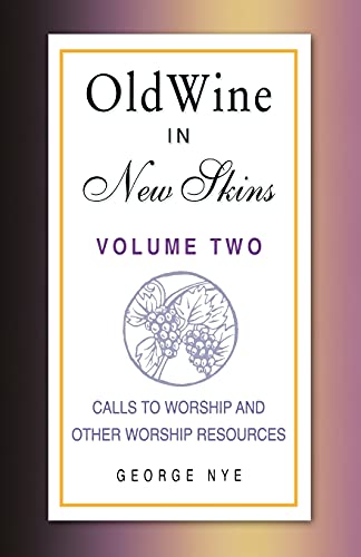Imagen de archivo de Old Wine in New Skins Volume 2: Calls to Worship and Other Worship Resources: 02 a la venta por Chiron Media