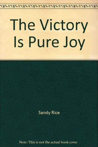 Stock image for The Victory Is Pure Joy for sale by Wonder Book