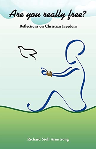 Stock image for Are You Really Free?: Reflections on Christian Freedom for sale by GreatBookPrices