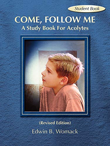 Beispielbild fr Come, Follow Me : A Study Book for Acolytes zum Verkauf von Better World Books