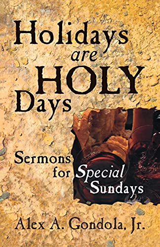 Imagen de archivo de Holidays Are Holy Days: Sermons for Special Sundays a la venta por Chiron Media