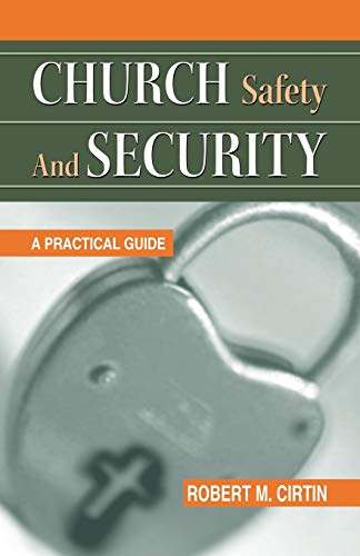 Beispielbild fr Church Safety and Security: A Practical Guide zum Verkauf von Wonder Book