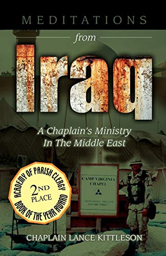 Stock image for Meditations from Iraq A Chaplain's Ministry in the Middle East 2003-2004 for sale by Squeaky Trees Books