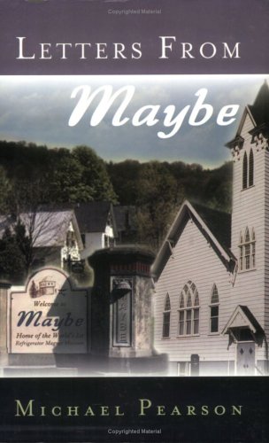 Letters from Maybe (9780788023491) by Michael Pearson