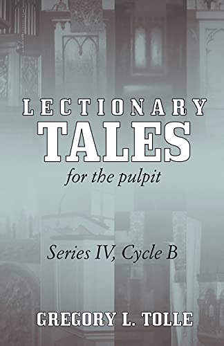 9780788023651: LECTIONARY TALES FOR THE PULPIT, SERIES IV, CYCLE B