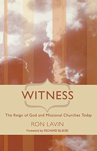 Beispielbild fr Witness: The Reign of God and Missional Churches Today zum Verkauf von Revaluation Books