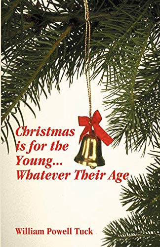 Beispielbild fr Christmas Is for the Young. Whatever Their Age zum Verkauf von Bookmans