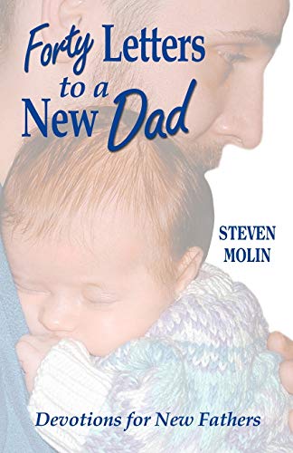 Stock image for Forty Letters to a New Dad for sale by SecondSale