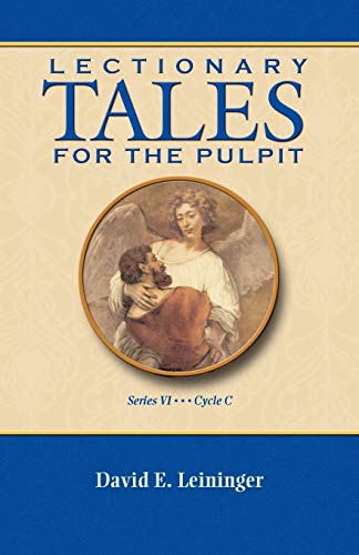 Stock image for LECTIONARY TALES FOR THE PULPIT, SERIES VI, CYCLE C for sale by PBShop.store US