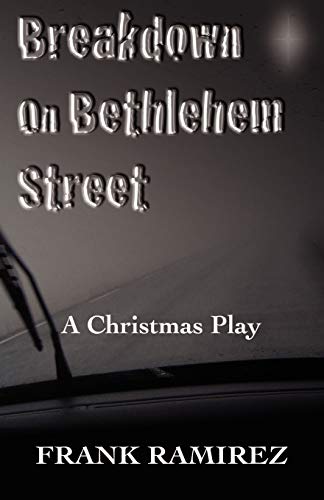 Stock image for Breakdown on Bethlehem Street: A Christmas Play for sale by ThriftBooks-Dallas