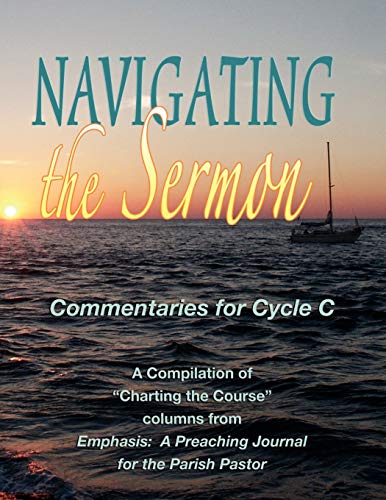 9780788026768: Navigating the Sermon for Cycle C of the Revised Common Lectionary