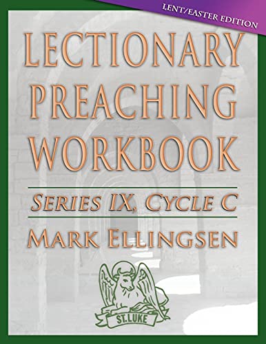 Stock image for Lectionary Preaching Workbook: Lent/Easter Edition: Cycle C for sale by GreatBookPrices