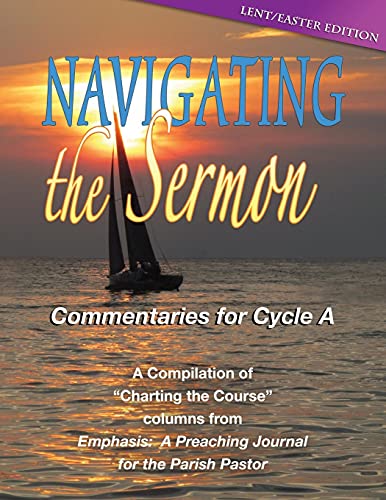 Stock image for Navigating the Sermon, Cycle a - Lent / Easter Edition for sale by Chiron Media