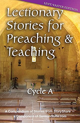 Stock image for Lectionary Stories for Preaching and Teaching, Cycle a - Lent / Easter Edition for sale by Chiron Media