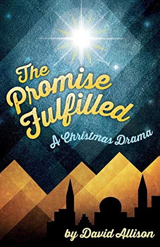 9780788027970: The Promise Fulfilled: A Christmas Drama