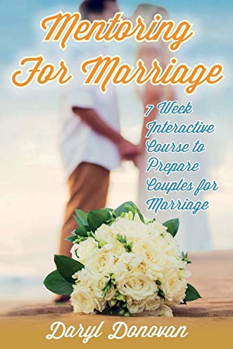 9780788028038: Mentoring for Marriage: A Seven-Week Interactive Course Designed to Prepare Couples for Marriage
