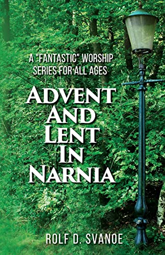 Stock image for Advent and Lent in Narnia for sale by GreatBookPrices