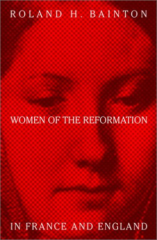 9780788099076: Women Of The Reformation In France And England