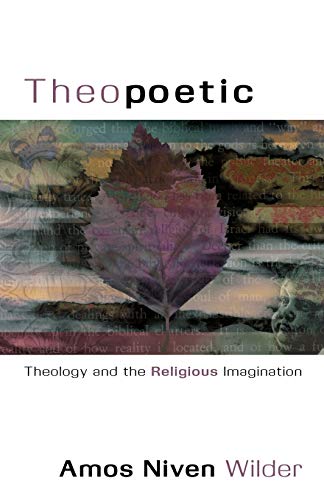 Stock image for Theopoetic for sale by GF Books, Inc.