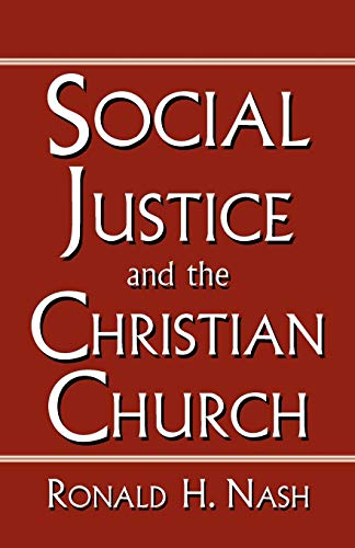Stock image for SOCIAL JUSTICE AND THE CHRISTIAN CHURCH for sale by HPB-Ruby