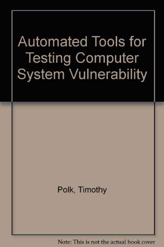9780788100437: Automated Tools for Testing Computer System Vulnerability