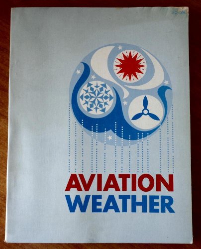 Imagen de archivo de Aviation Weather For Pilots and Flight Operations Personnel a la venta por Readers Cove Used Books & Gallery