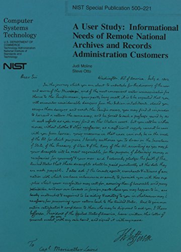 User Study: Informational Needs of Remote National Archives and Records Administration Customers (9780788130656) by Moline, Judi; Otto, Steve