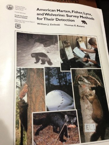 Stock image for American Marten, Fisher, Lynx, and Wolverine : Survey Methods for Their Detection for sale by Booksavers of Virginia