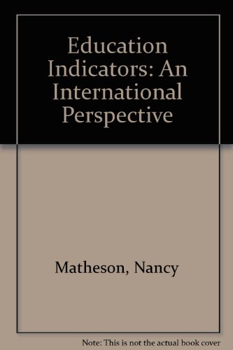 Education Indicators: An International Perspective (9780788142673) by Matheson, Nancy; Salganik, Laura Hersh; Phelps, Richard P.; Perie, Marianne