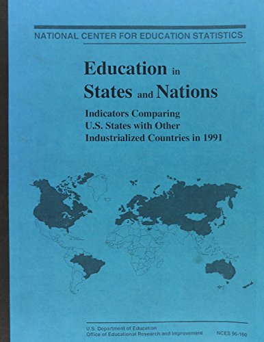 Education In States And Nations: Indicators Comparing U.s. States With Other Industrialized Countries In 1991 (9780788142697) by Phelps, Richard P.; Smith, Thomas M.; Alsalam, Nabeel