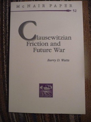 9780788146176: Clausewitzian Friction & Future War